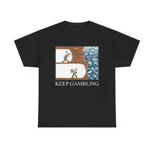 Keep Gambling Unisex Heavy Cotton Tee - Diamond Digging Meme - Funny - Casino - Sports Betting - Gift for Men and Women