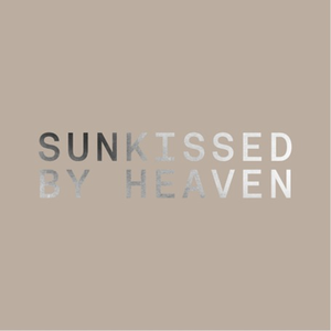 Sunkissed By Heaven