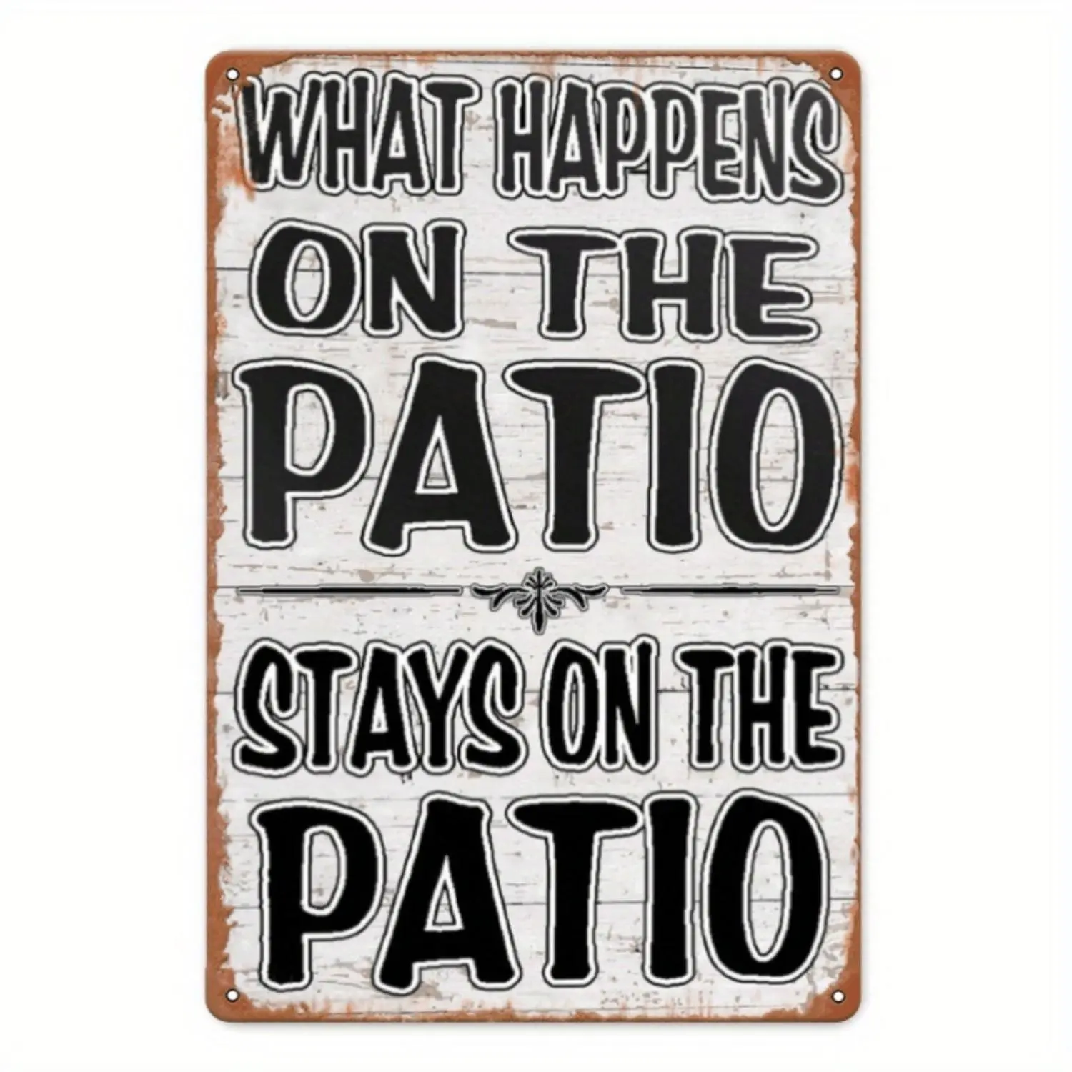 2D Flat, 1pc Vintage Metal Wall Sign "What Happens on the Patio Stays on the Patio" - 12x8 Inch Rustic Tin Plaque with Distressed Black & White Design, Irregular Shape Outdoor/Indoor Decor for Patio, Backyard, Home Bar - No Electricity Needed