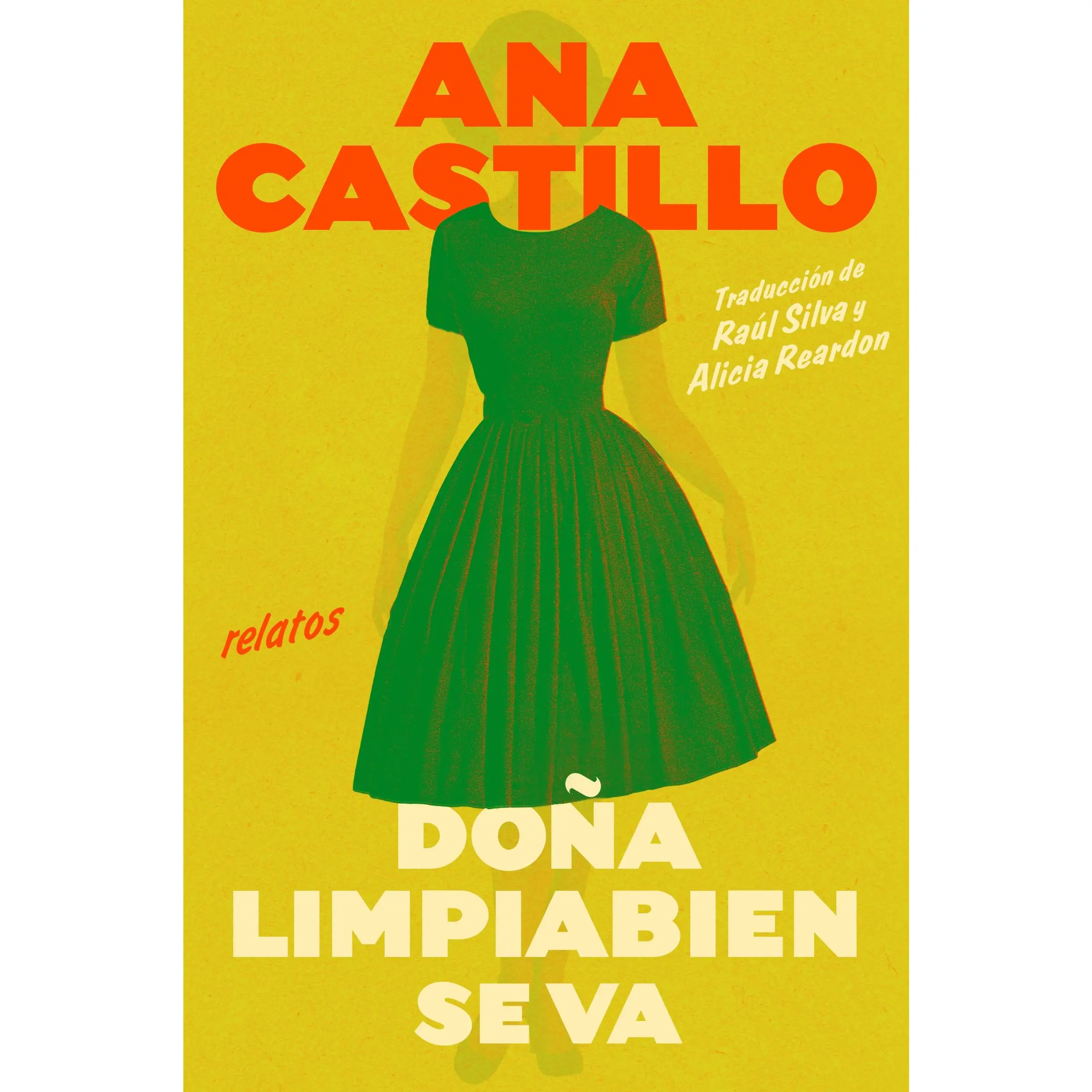 Dona Cleanwell Leaves Home \ Doña Cleanwell se va de casa by Ana Castillo||Raul Silva de la Mora [Paperback Book]