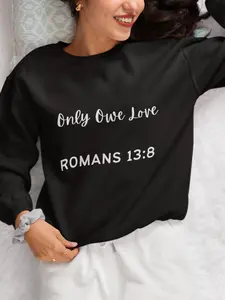 ROMANS 13:8 Unisex Sweatshirt Long Sleeve 50 Cotton 50 Polyester Soft Inspirational Classic Fit Pre Shrunk