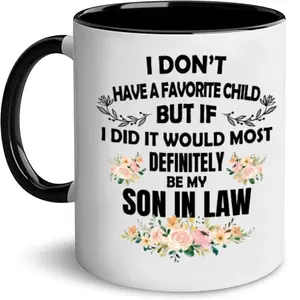 “My Favorite Child Is My Son In Law” Funny Coffee Mug, Humorous Family Quote Cup For Father Or Mother In Law, Appreciation Gift Idea, Ceramic Mug 11oz 15oz Durable Reusable Drinkware