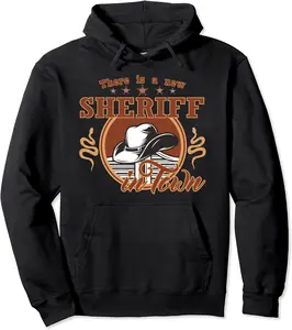 There is a new Sheriff in Town Southern West Wild Western Pullover Hoodie - Clydebell Shop 61B0BBFYP8D4