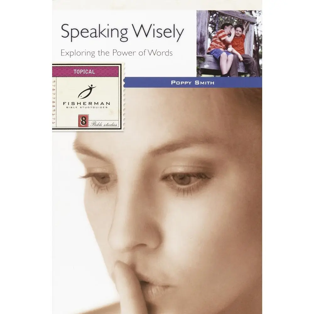 USED-Speaking Wisely: Exploring the Power of Words by Smith, Poppy (Paperback)