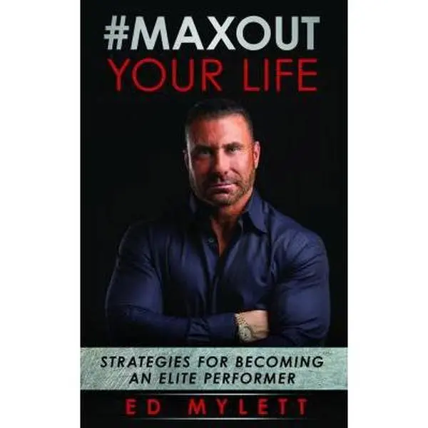 USED Book - #Max Out Your Life: Strategies for Becoming an Elite Performer by Ed Mylett (Paperback)