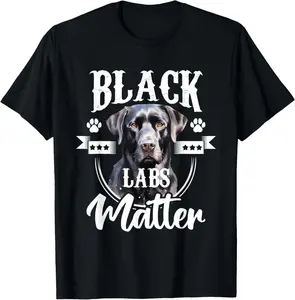 Cotton Graphic Tees Streetwear Black Labs Matter - Labrador Lover Dog Owner Pet Breeder T-Shirt