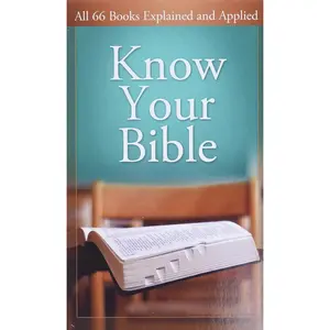 Know Your Bible: All 66 Books Explained (Value Books)