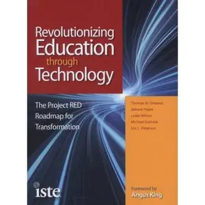 USED-Revolutionizing Education Through Technology: The Project RED Roadmap for Transformation by Thomas W. Greaves (Paperback)