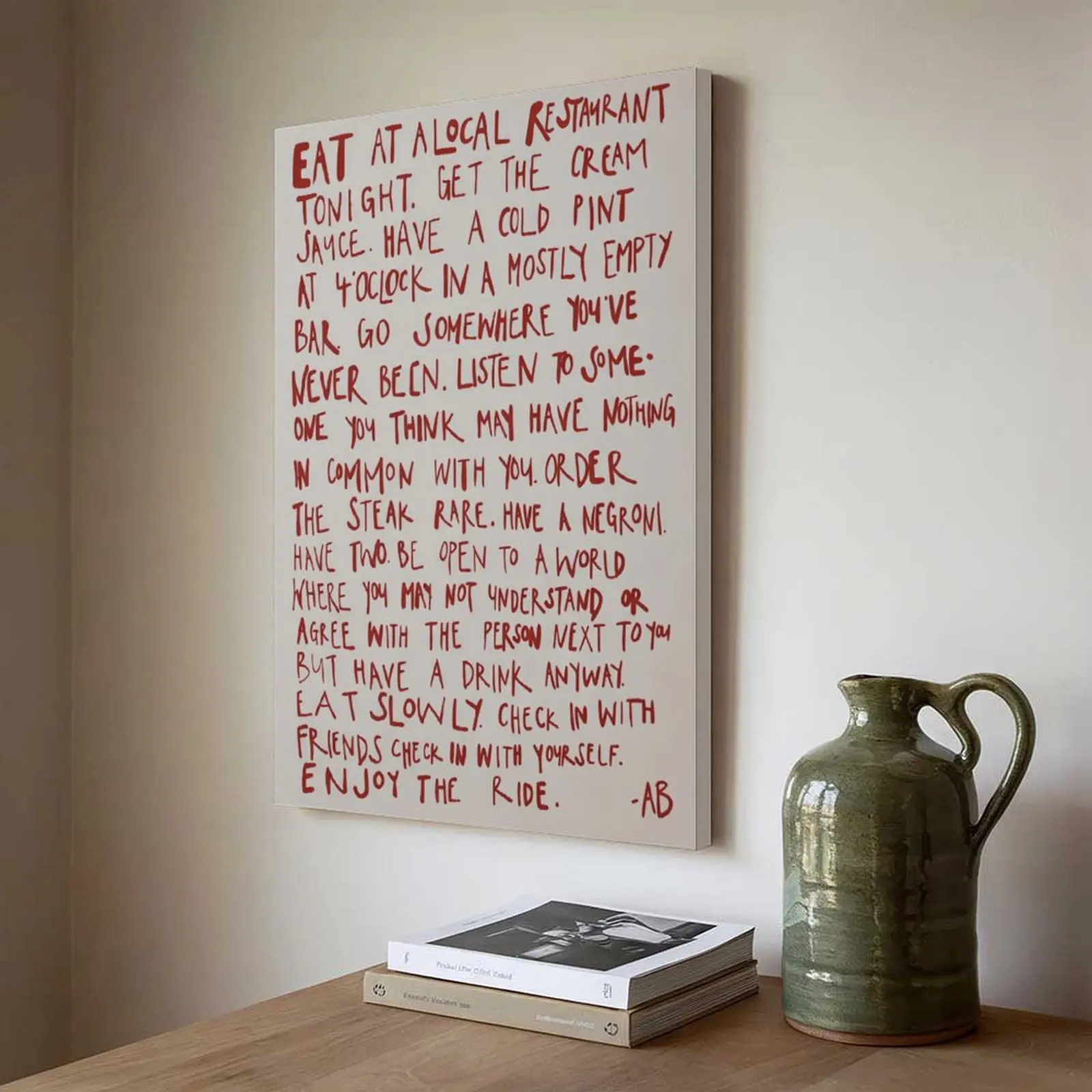Anthony Bourdain Quote Canvas Wall Art Print - Vintage Home Decor for Kitchen, Restaurant Bar - Food Lover Gift (Featuring "Eat at a local restaurant tonight, get the cream sauce, have a cold 16-fl oz beer at 4 o'clock in a mostly empty bar")