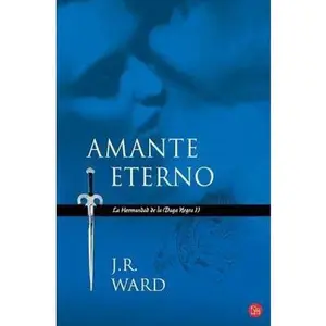 USED-Amante eterno /Lover Eternal (La Hermandad De La Daga Negra II/ Black Dagger Brotherhood Series) by J.R. Ward (Hardcover)