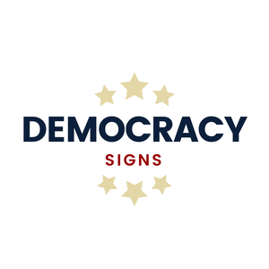 Democracy Signs