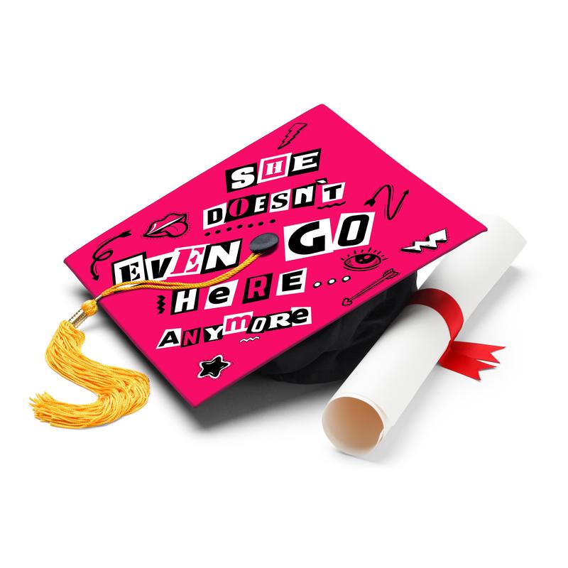 She Doesn't Even Go Here... Anymore Graduation Cap Topper
