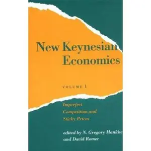 USED-New Keynesian Economics, Volume 1: Imperfect Competition and Sticky Prices by NG Mankiw (Paperback)