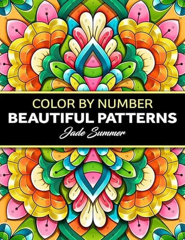 Color by Number Beautiful Patterns: An Adult Coloring Book with Fun, Easy, and Relaxing Coloring Pages (Color by Number Coloring Books)
