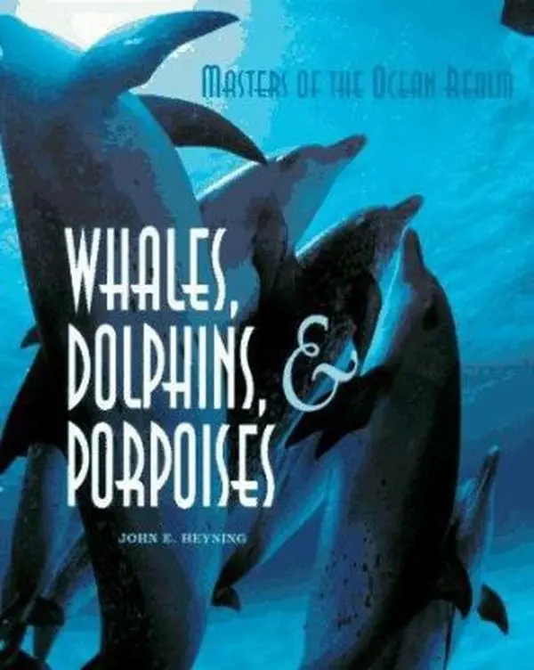 Used Good Softcover Book - Masters of the Ocean Realm: Whales, Dolphins, and Porpoises by John E. Heyning (110pp, English) - Discusses Recent Discoveries for Fans of Marine Life, History Of Relationship With Humans