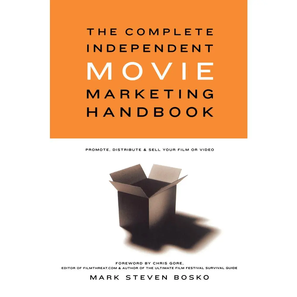 USED-The Complete Independent Movie Marketing Handbook: Promote, Distribute, & Sell Your Film or Video by Bosko, Mark Steven (Paperback)