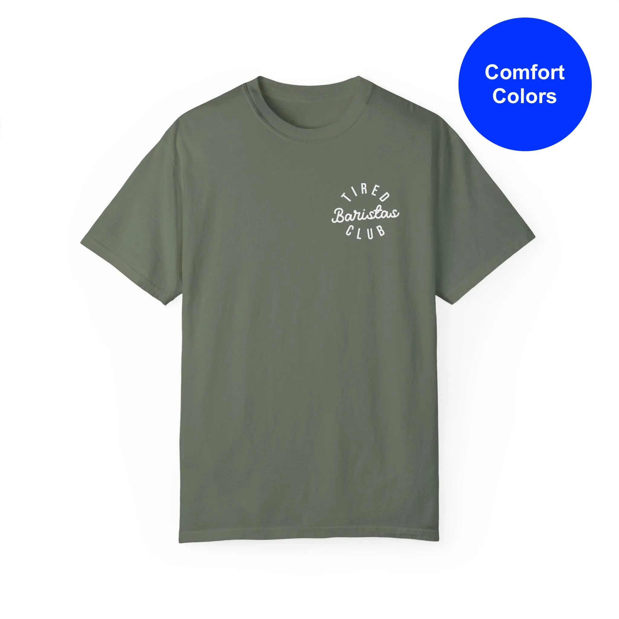 Comfort Colors Tired Baristas Club Shirt, Funny Barista Shirt, New Barista Shirt, Coffee Maker Gift, Café Staff TShirt, Shirt for Barista