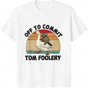 100% Cotton Off To Commit Tom Foolery Raccoon Riding Goose Raccoon Meme T-Shirt