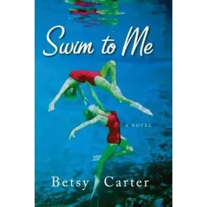 USED-Swim to Me by Betsy Carter (Hardcover)
