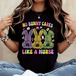 No Bunny Cares Like A Nurse Printed T-Shirt, Casual Loose Fit Easter Nursing Theme Tee, Comfortable, All-Season, Unisex, Stylish & Fun, Ideal Holiday Gift