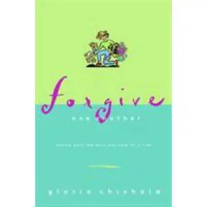 USED-Forgive One Another: Moving Past the Hurt One Step at a Time by Chisholm, Gloria (Paperback)