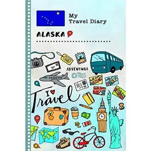 USED-Alaska My Travel Diary: Kids Guided Journey Log Book 6x9 - Record Tracker Book For Writing, Sketching, Gratitude Prompt - Vacation Activities Memories Keepsake Journal - Girls Boys Traveling Notebook by US Books, Stylesyndikat (Paperback)