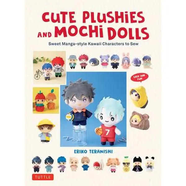 Tuttle Eriko Teranishi Hardcover Sewing Book - English, Anime & Manga Kawaii Stuffed Animal, 10 Adorable Palm-Size Mini Mochi Patterns, 27 Different Doll Templates, Easy-to-Sew Basic Body Pattern, 10.2in H x 7.5in L x 0.6in W, Patterns For 10 Adorable Pal
