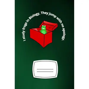 Biology : I Study Frogs In Biology. They Jump With No Apology.: Lined Paper Notebook for Science Students, Teachers and Kids. Paperback – April 12, 2025