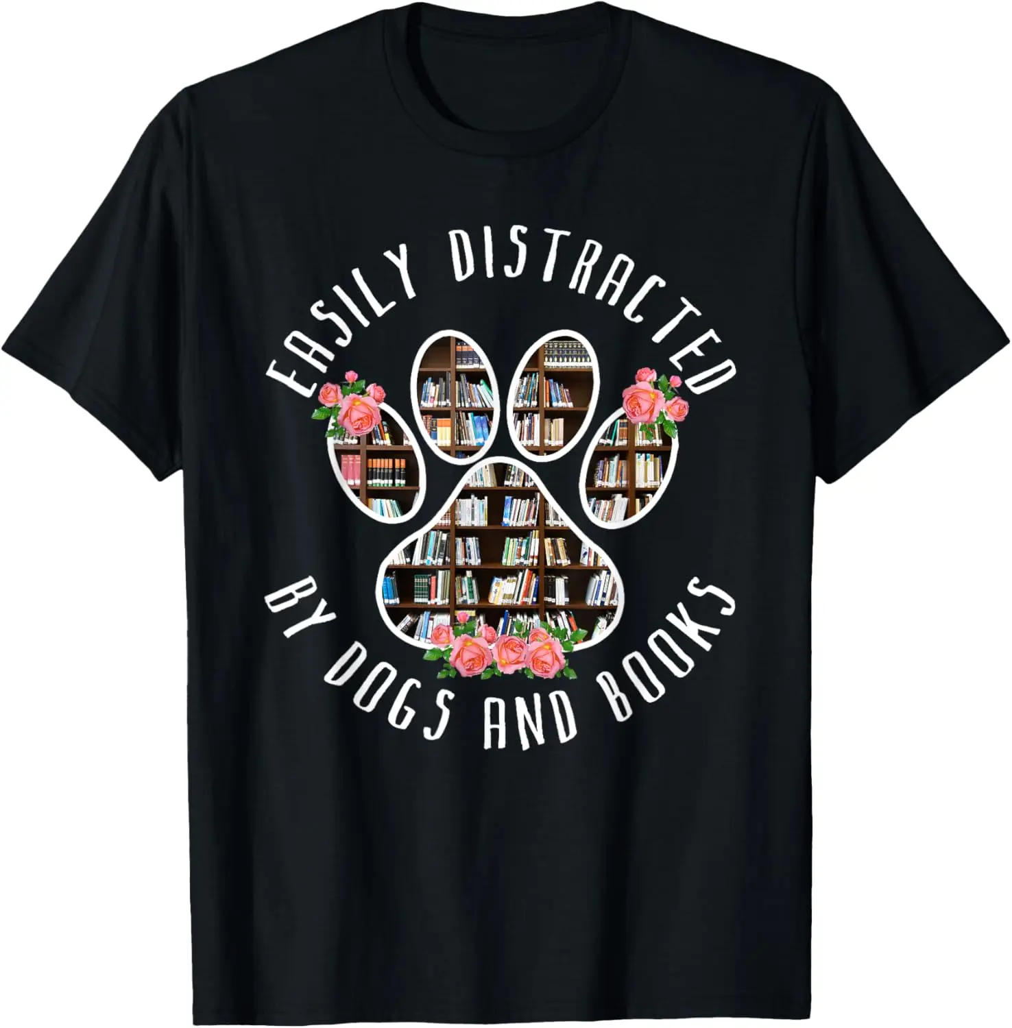 Women's Funny Graphic T-Shirt, "Easily Distracted By Dogs And Books" Slogan, Casual 100% Cotton Short Sleeve Everyday Streetwear Top