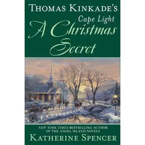 USED-Thomas Kinkade's Cape Light: A Christmas Secret by Spencer, Katherine (Hardcover)
