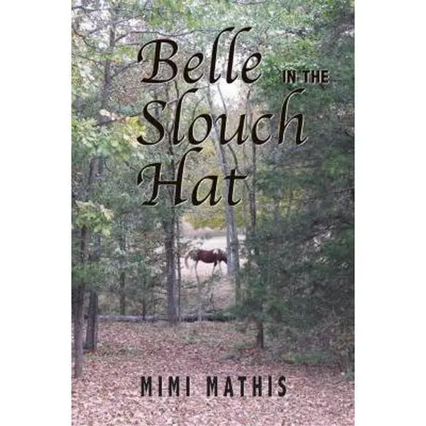 Belle in the Slouch Hat by Mimi Mathis (Paperback) - Used