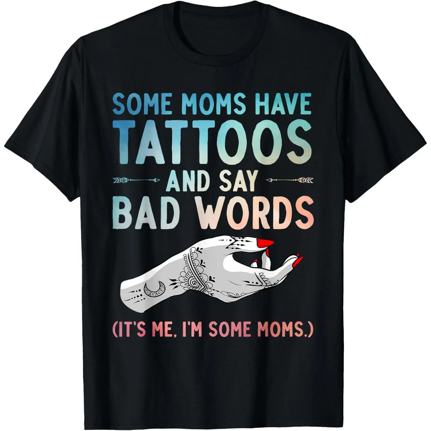 Funny Tattoo Design for Mom Women Tattoo Artist Tattoo Lover T-Shirt