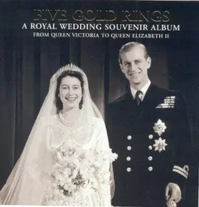 USED-Five Gold Rings: A Royal Wedding Souvenir Album from Queen Victoria to Queen Elizabeth II by Jane Roberts (Hardcover)