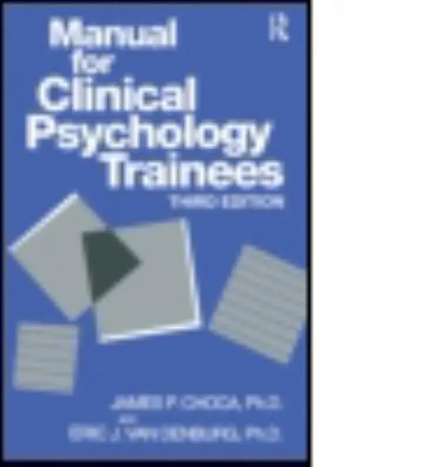 USED-Manual For Clinical Psychology Trainees: Assessment, Evaluation And Treatment by Choca, James P. (Paperback)