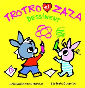 USED-Trotro et Zaza dessinent by Bénédicte Guettier (Paperback)