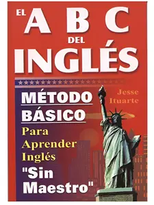 ABCs del Ingles Metodo Basico Para Aprender Sin Maestro (English and Spanish Edition) Paperback – Student Calendar