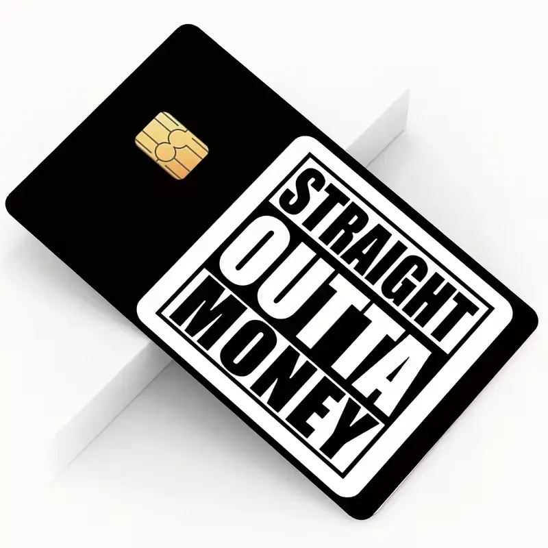 Straight Outta Money Credit Card Skin, Funny Broke Meme Debit Card Sticker, Black & White Bank Card Cover, Waterproof Vinyl Card Decal, Funny Gift
