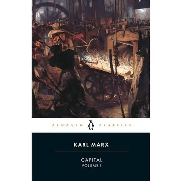 Capital: A Critique of Political Economy, Volume 1 -- Karl Marx - Paperback
