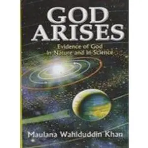 USED Book - God arises: Evidence of God in nature and in science by wahiduddin-khan (Paperback) - english