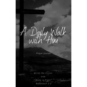 A Daily Walk with Him: Prayer Journal Bundle