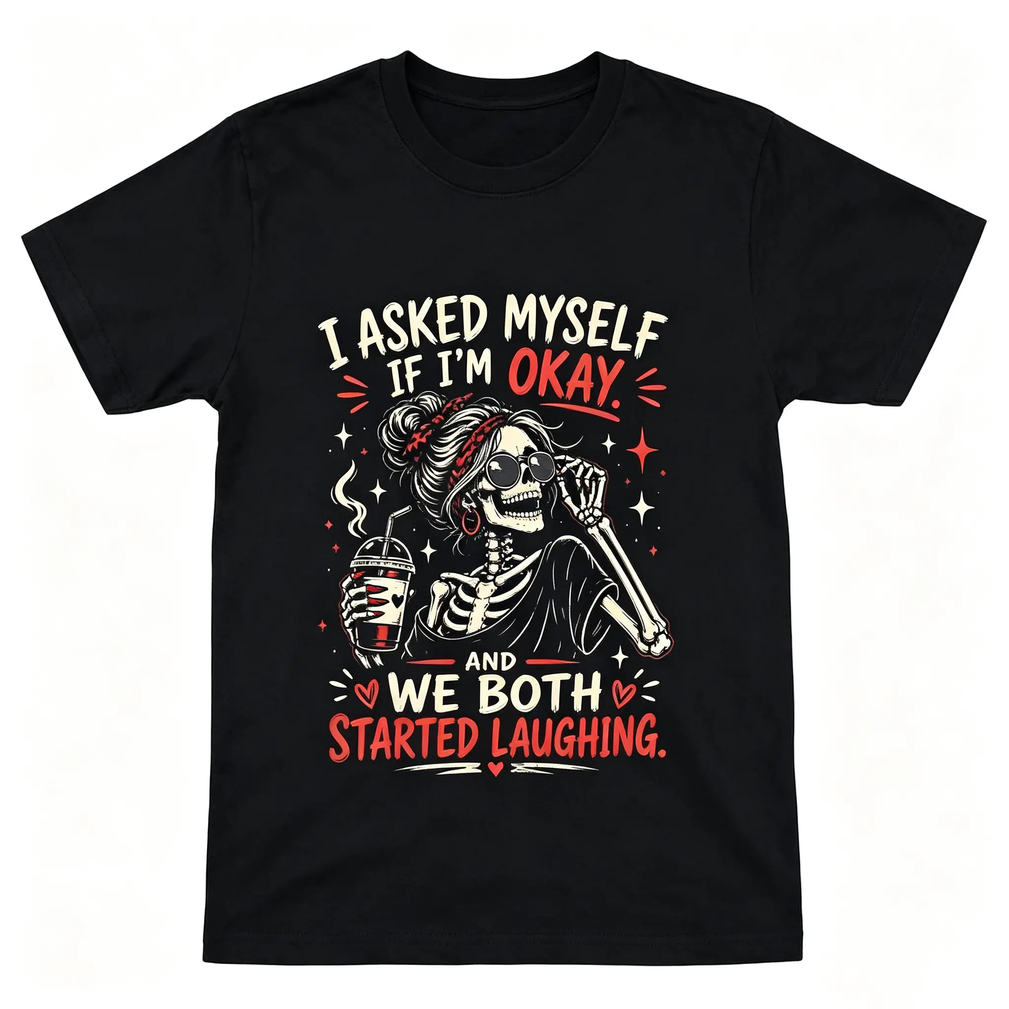 I Asked Myself If I'm Okay Skeleton T-Shirt: Snarky Sarcastic Funny Mental Health Shirt