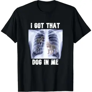 Women's 100% Cotton I Got That Dog in Me Xray Meme Short-Sleeve T-Shirt, Comfy Soft Casual Streetwear Top summerwins