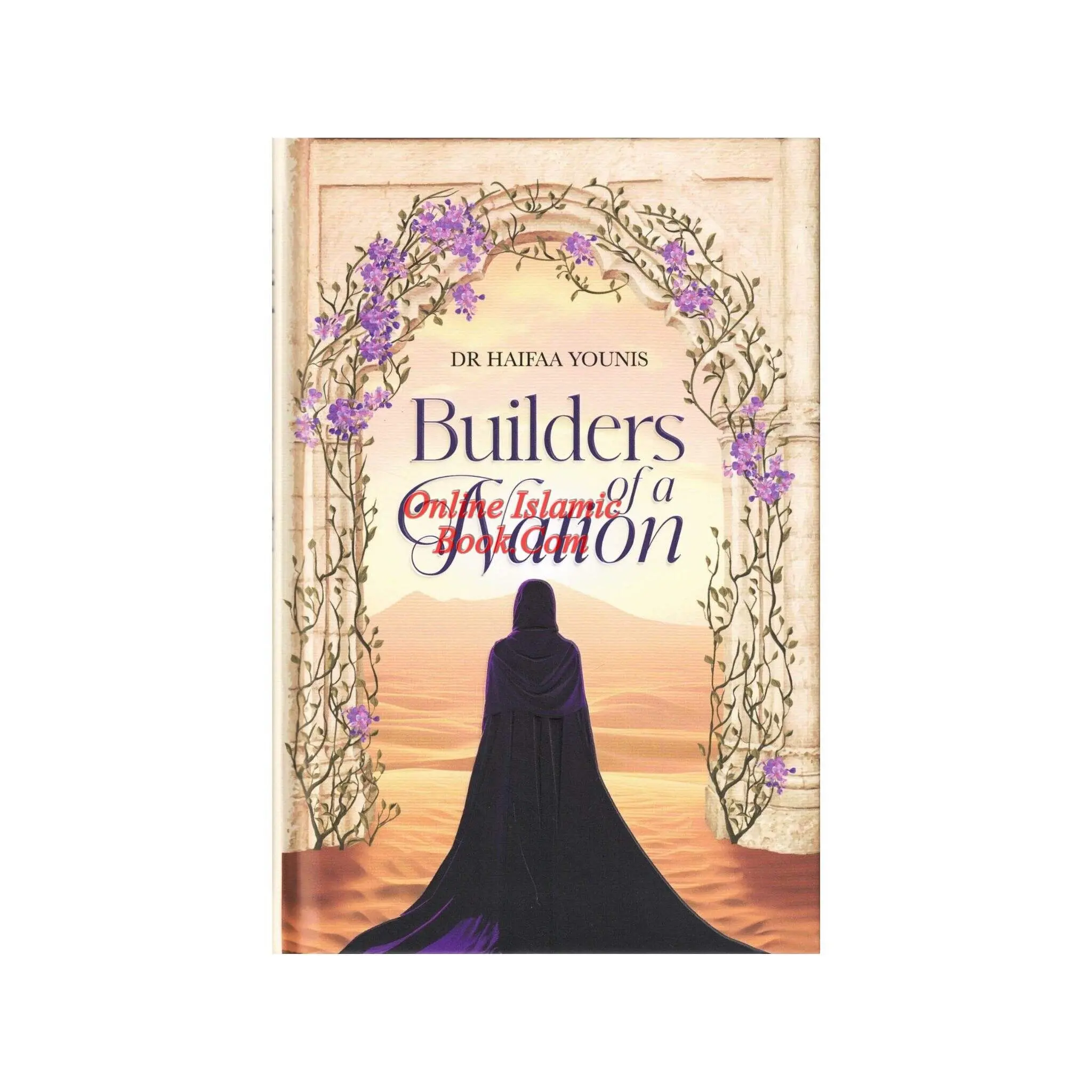 Builders of a Nation by Haifaa Younis, Humanities & Social Sciences Book - For Women Exploring Faith (Religion & Philosophy Category), Muhammad