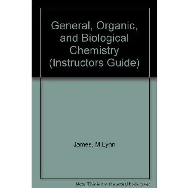 Used General, Organic, and Biological Chemistry: Chemistry for the Living System Instructor's Guide Tutorial Book by M. Lynn James (Paperback), Books