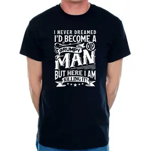 Grumpy Old Man T-Shirt, Funny Novelty Birthday Gift