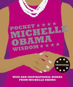 USED-Pocket Michelle Obama Wisdom: Wise and Inspirational Words from Michelle Obama by Hardie Grant Books (Hardcover)