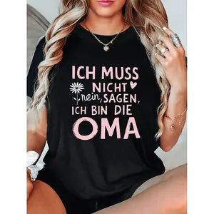 Plus Size, ICH MUSS NICHT Nein SAGEN ICH BIN DIE OMA Letter Print Plus Size Women's T-shirt, Short Sleeve Crew Neck Casual Top for Summer & Spring, Women's Clothing