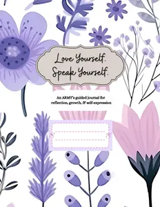 Love Yourself, Speak Yourself: An ARMY's Guided Self-Love Journal