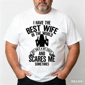 Summer t Shirts I have the best Wife Humor T-Shirt