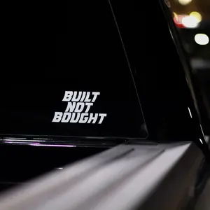 Built Not Bought Premium Vinyl Stickers Vehicle Exterior Decoration